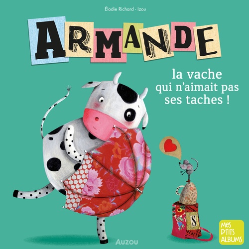 Couverture audiobook de Armande la vache qui n'aimait pas ses taches !, de Elodie Richard