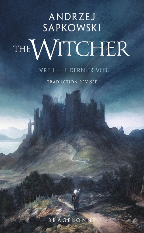 Couverture ebook de Sorceleur (Witcher), T1 : Le Dernier Voeu (traduction révisée), de Andrzej Sapkowski