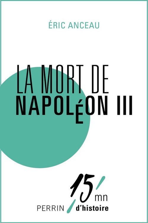 Couverture ebook de La mort de Napoléon III, de Eric Anceau
