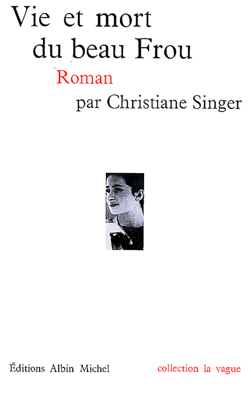 Couverture ebook de Vie et mort du beau Frou (édition 2022), de Christiane Singer