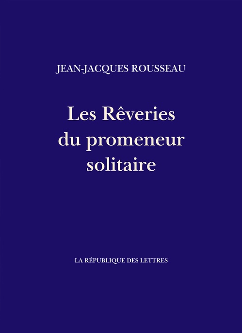 ebook cover of Les Rêveries du promeneur solitaire, by Jean-Jacques Rousseau