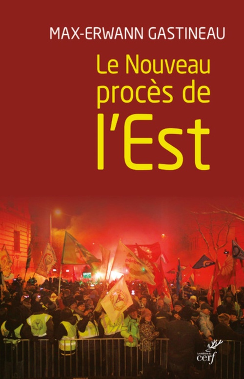 ebook cover of LE NOUVEAU PROCES DE L'EST, by Max-Erwann Gastineau