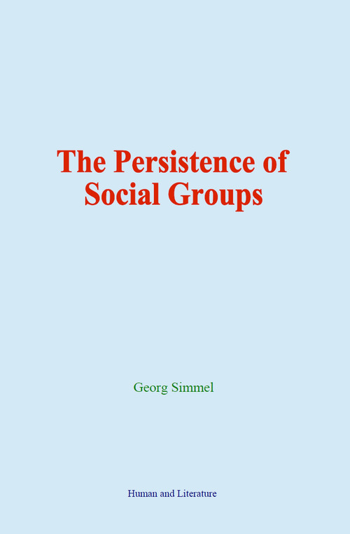 ebook cover of The Persistence of Social Groups, by Georg Simmel