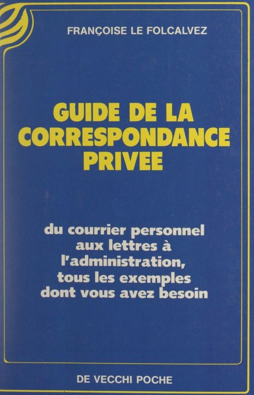 Couverture ebook de Guide de la correspondance privée, de Francoise Le Folcalvez