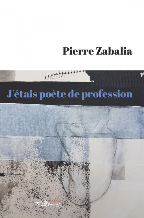 Couverture ebook de J'étais poète de profession, de Zabalia Pierre