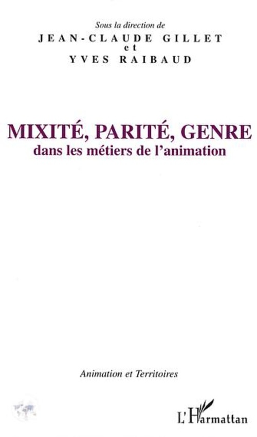 ebook cover of Mixité, parité, genre, by Jean-Claude Gillet, Yves Raibaud