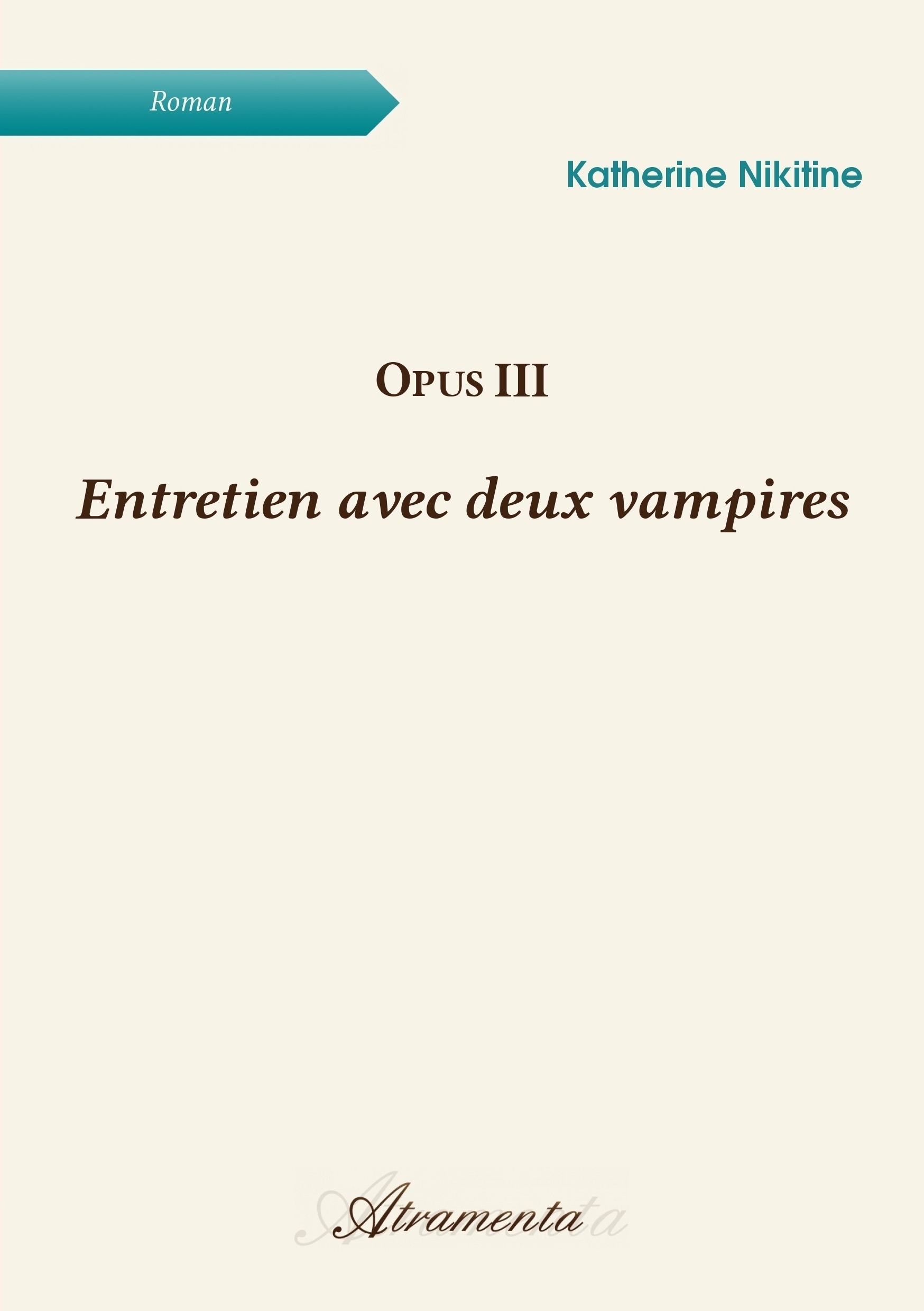 ebook cover of Opus III - Entretien avec deux vampires, by Katherine Nikitine