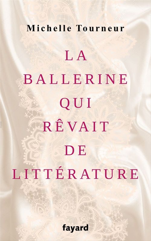 Couverture ebook de La ballerine qui rêvait de littérature, de Michelle Tourneur