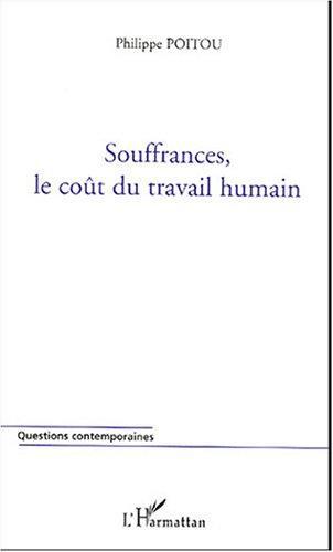 ebook cover of Souffrances, le coût du travail humain, by Philippe Poitou
