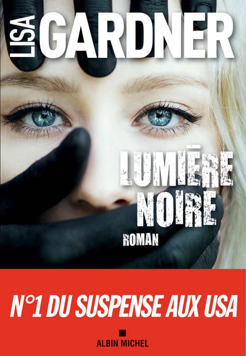 ebook cover of Lumière noire, by Lisa Gardner