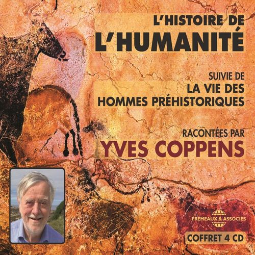 Couverture audiobook de L'histoire de l'humanité. La vie des hommes préhistoriques, de Yves Coppens