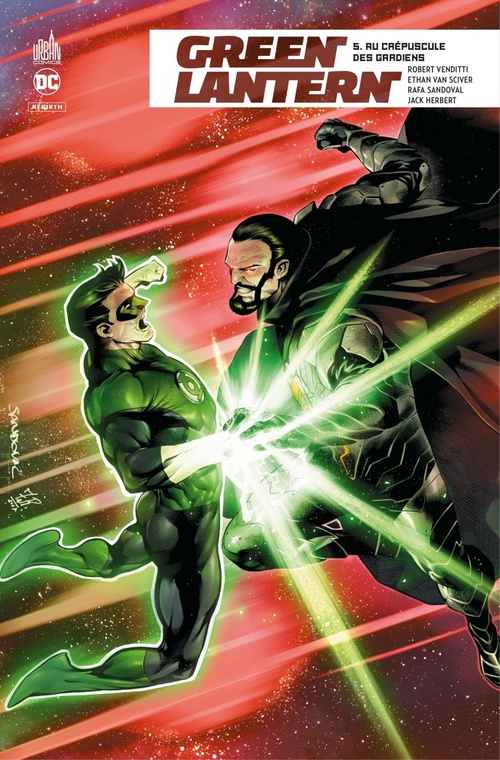 Couverture ebook de Green Lantern Rebirth - Tome 5 - Au crépuscule des Gardiens, de Robert Venditti, Jack Herbert, Rafa Sandoval, Ethan Van sciver