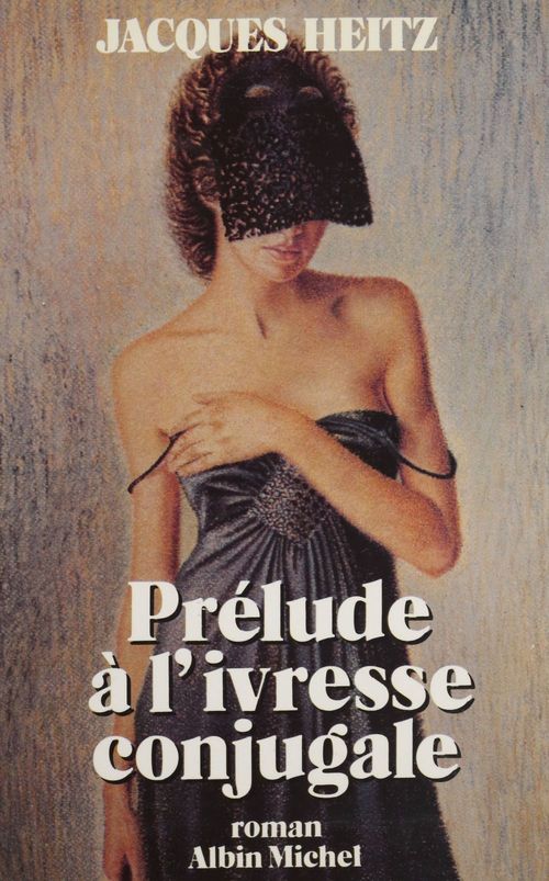 ebook cover of Prélude à l'ivresse conjugale, by Heitz Jacques