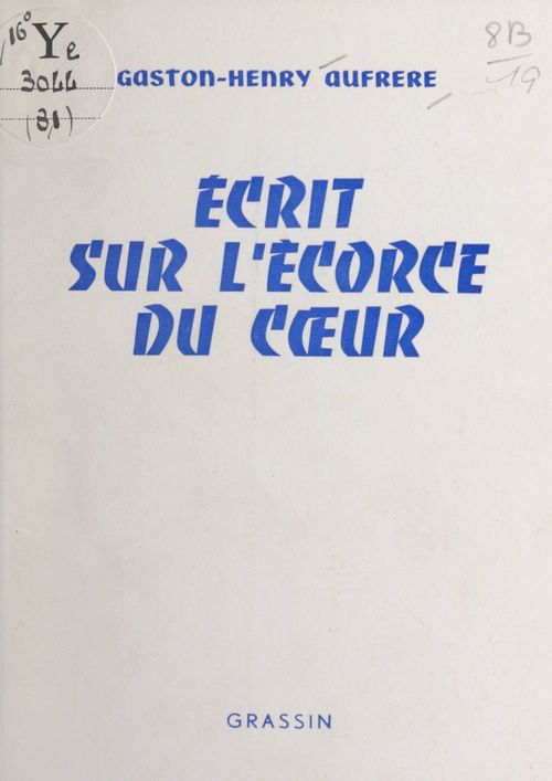 ebook cover of Écrit sur l'écorce du coeur, by Gaston-Henry Aufrere