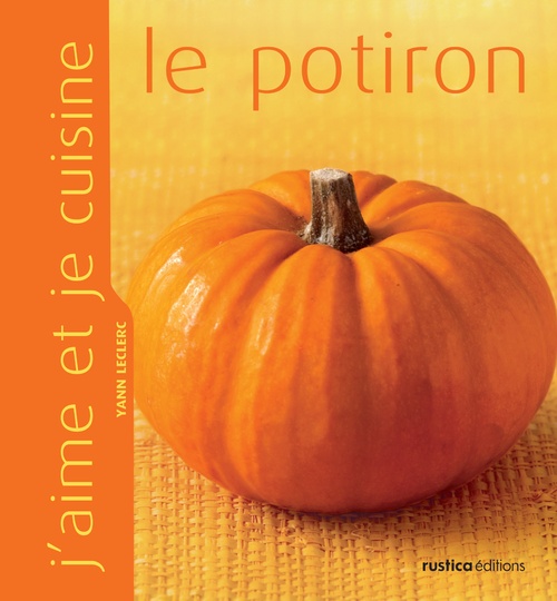 ebook cover of J'aime et je cuisine le potiron, by Yann Leclerc