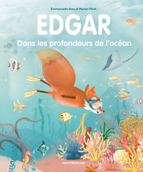 ebook cover of Edgar - Dans les profondeurs de l'océan, by Emmanuelle Gras, Marion Péret