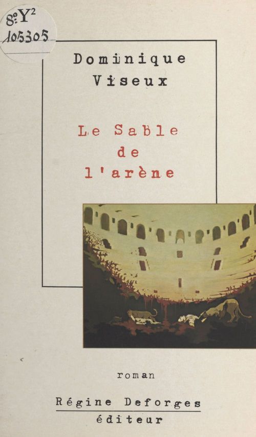 Couverture ebook de Le sable de l'arène, de Dominique Viseux