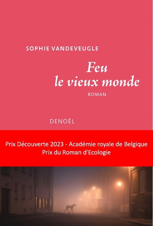 ebook cover of Feu le vieux monde, by Sophie Vandeveugle