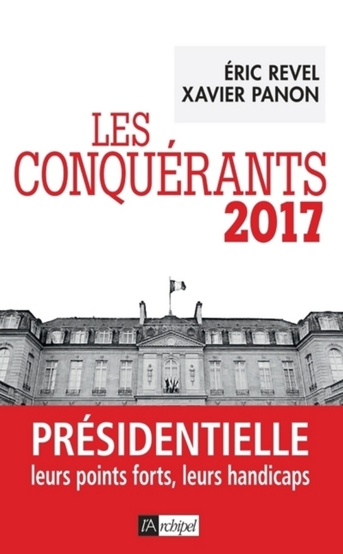 Couverture ebook de Les conquérants 2017, de Xavier Panon, Eric Revel