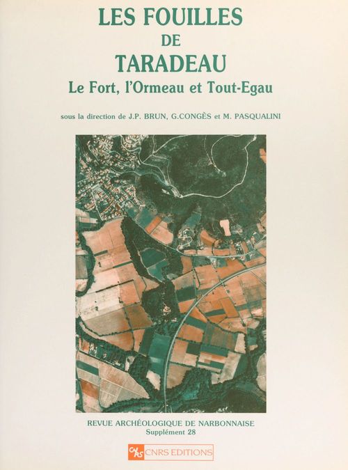 Couverture ebook de Les fouilles de Taradeau : le Fort, l'Ormeau et Tout-Egau, de Brun