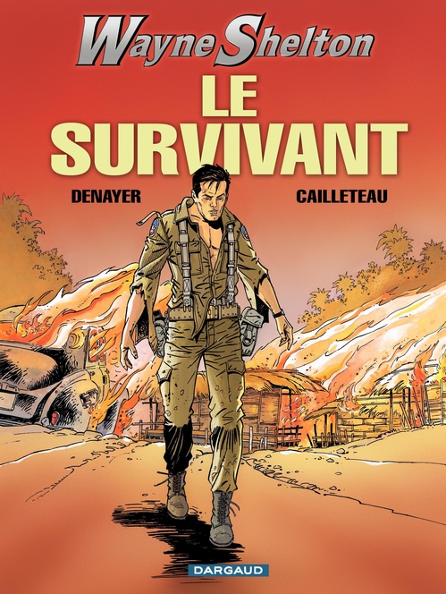 Couverture ebook de Wayne Shelton - Tome 4 - Le Survivant, de Thierry Cailleteau, Christian Denayer