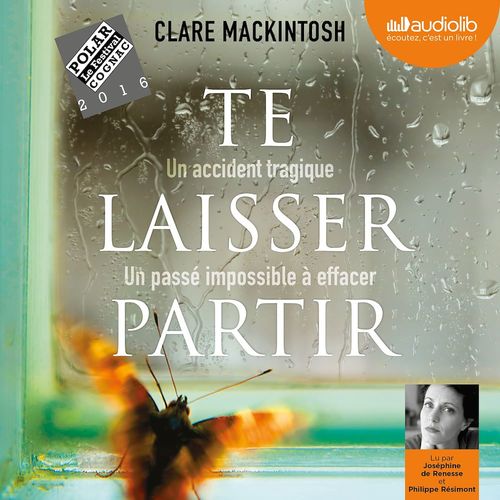 Couverture audiobook de Te laisser partir, de Clare Mackintosh