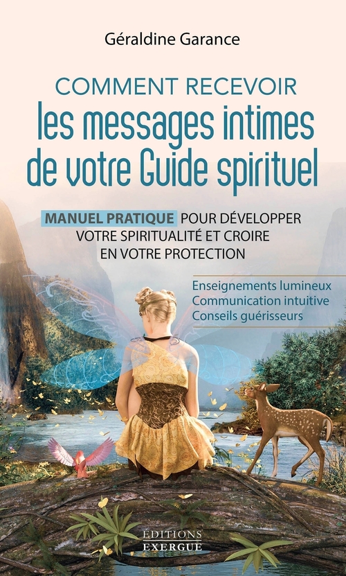 Couverture ebook de Comment recevoir les messages intimes de votre guide spirituel - Manuel pratique pour développer vot, de Géraldine Garance
