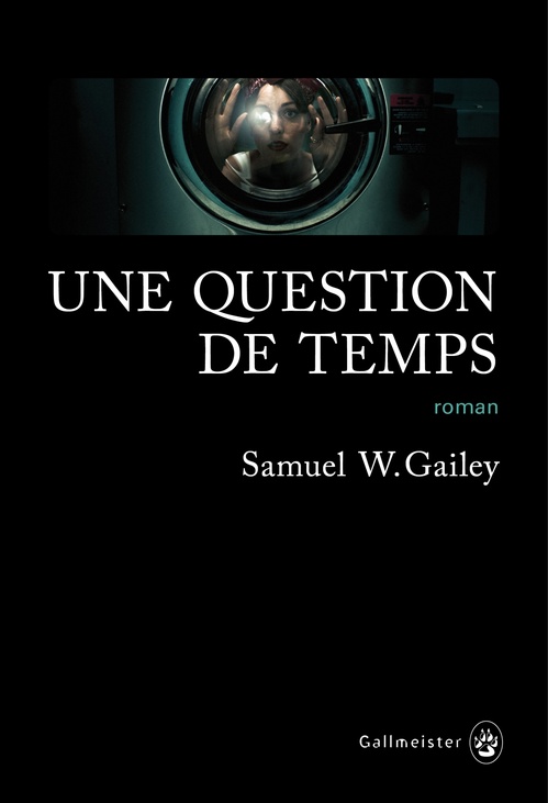 ebook cover of Une question de temps, by Samuel W. Gailey