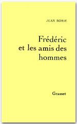 Couverture ebook de Frédéric et les amis des hommes, de Jean Borie
