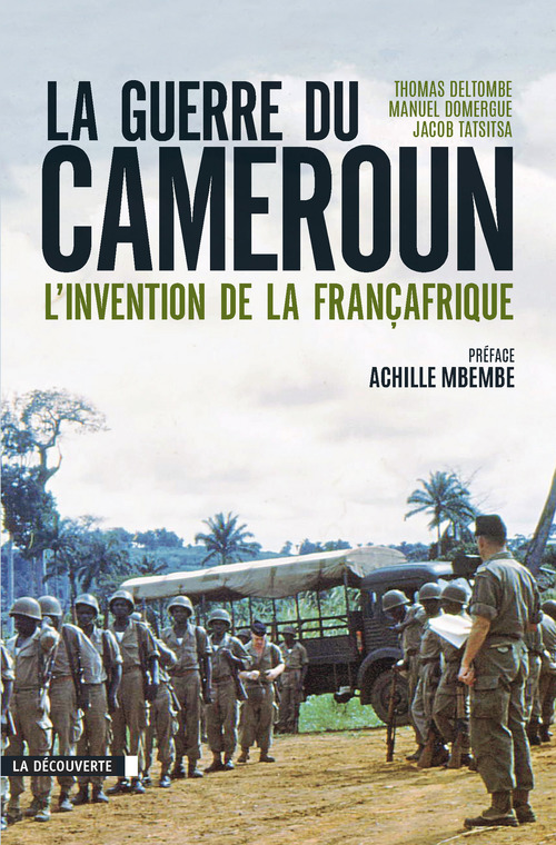 Couverture ebook de La guerre du Cameroun, de Thomas Deltombe, Manuel Domergue, Jacob Tatsitsa