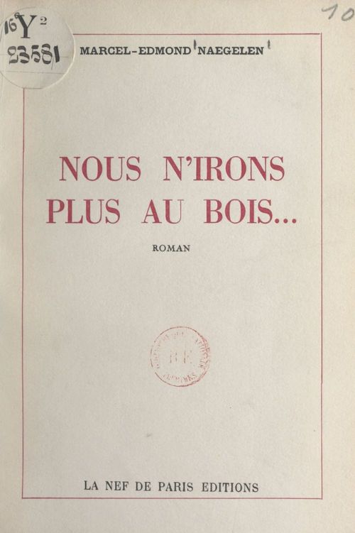 Couverture ebook de Nous n'irons plus au bois..., de Marcel-Edmond Naegelen