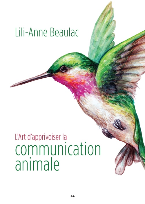 Couverture ebook de L´Art d´apprivoiser la communication animale, de Lili-Anne Beaulac