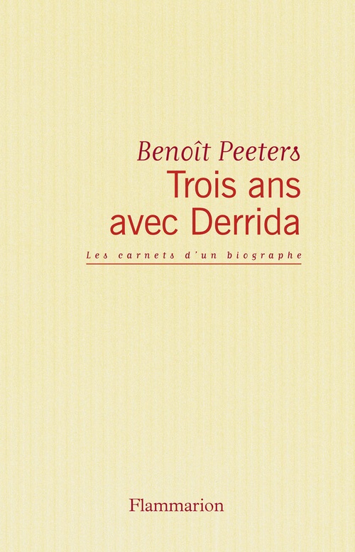 ebook cover of Trois ans avec Derrida, by Benoît Peeters