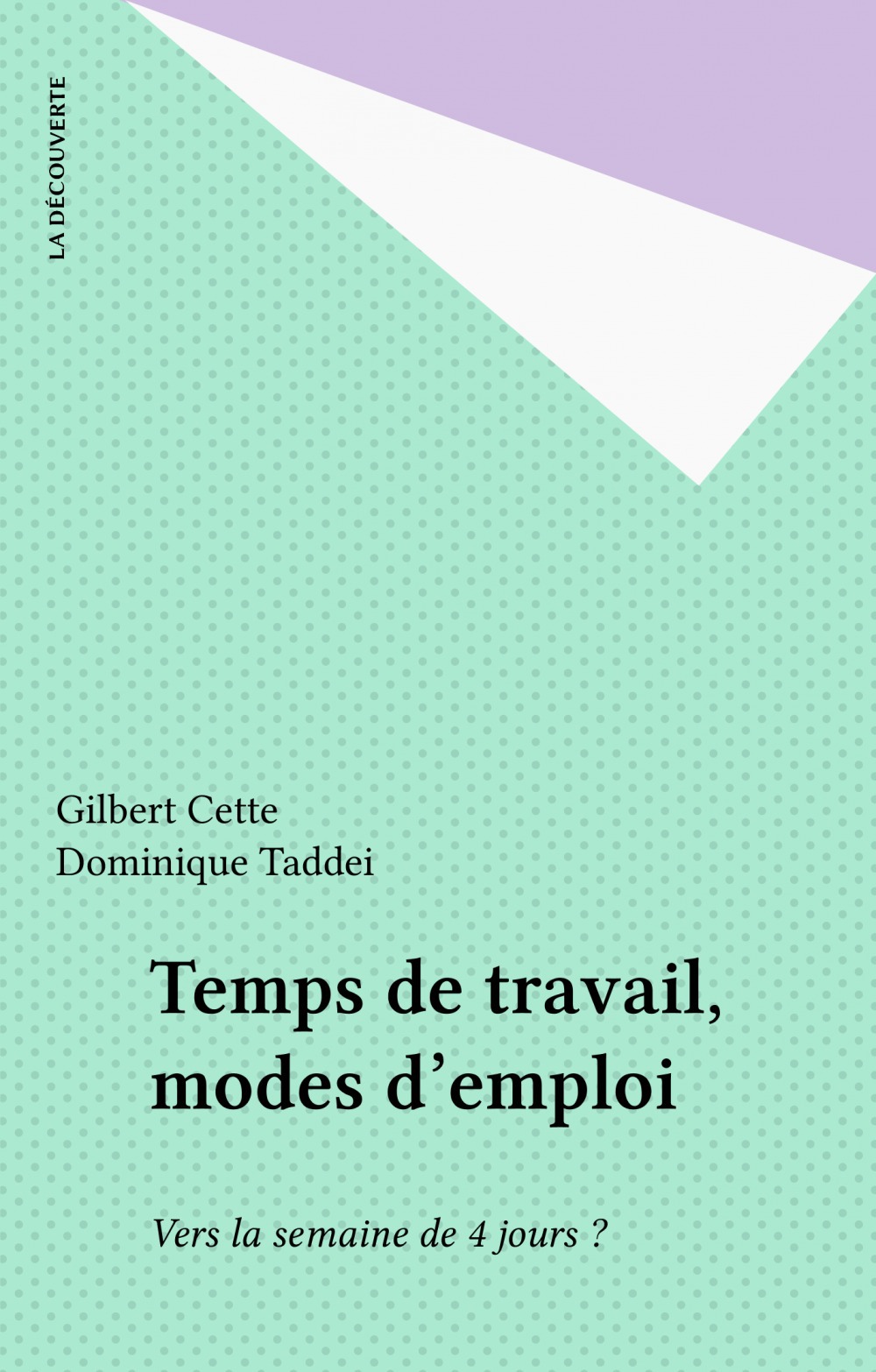 Couverture ebook de Temps de travail, modes d'emploi, de Gilbert Cette, Dominique Taddeï