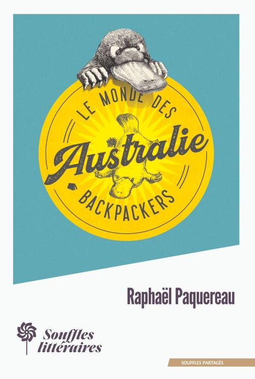 ebook cover of Le Monde des Backpackers - Australie, by Raphaël Paquereau