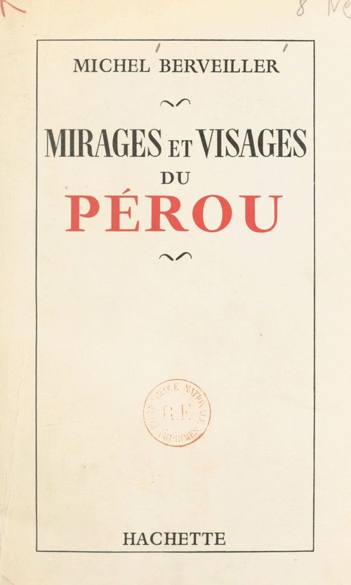 ebook cover of Mirages et visages du Pérou, by Michel Berveiller