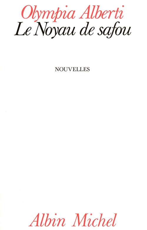 Couverture ebook de Le Noyau de Safou, de Olympia Alberti