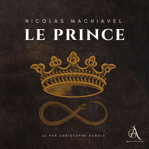 audiobook cover of Le Prince - Livre Audio, by Nicolas Machiavel, Livres audio en français