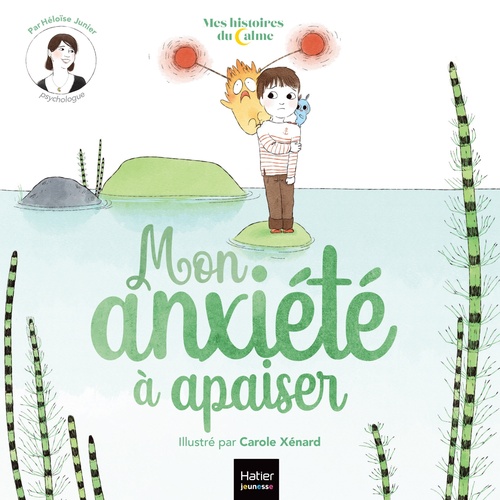 Couverture ebook de Mes histoires du calme - Mon anxiété à apaiser, de Héloïse Junier