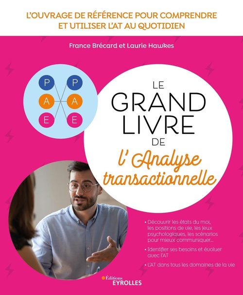 ebook cover of Le grand livre de l'analyse transactionnelle, by France Brécard, Laurie Hawkes