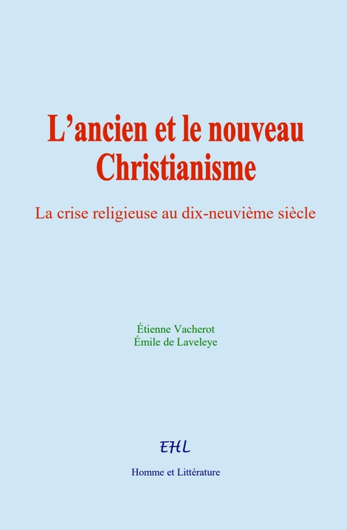 ebook cover of L´ancien et le nouveau Christianisme, by Émile de Laveleye, Étienne Vacherot