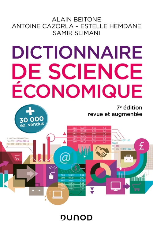 Couverture ebook de Dictionnaire de science économique - 7e éd., de Antoine Cazorla, Collectif, Estelle Hemdane, Alain Beitone