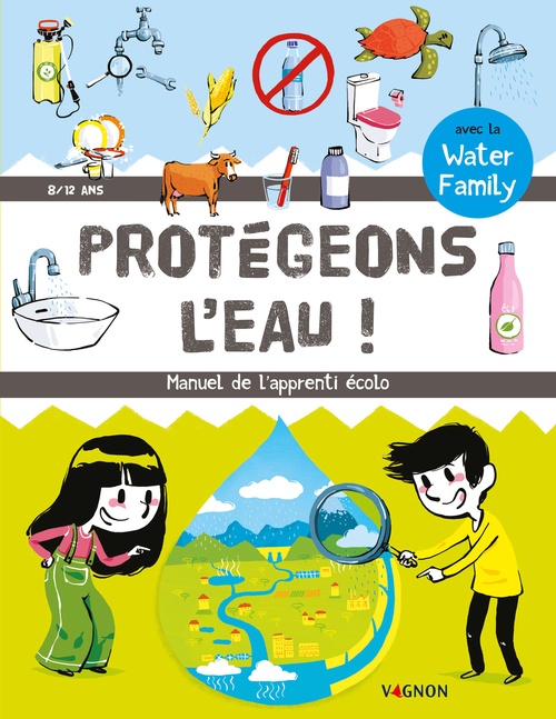 Couverture ebook de Protégeons l'eau !, de Collectif, Water Family