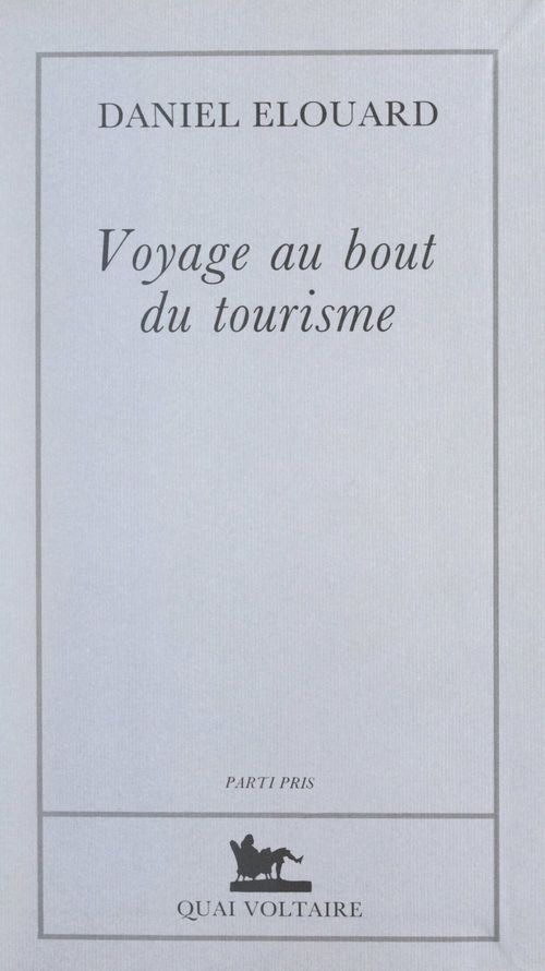 Couverture ebook de Voyage au bout du tourisme, de Daniel Elouard