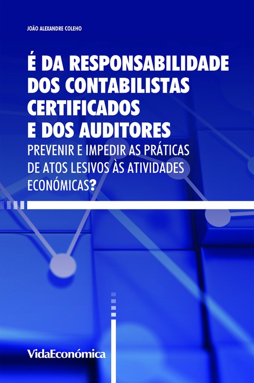 ebook cover of É Responsabilidade dos Contabilistas Certificados e dos Auditores, by João Alexandre Coelho