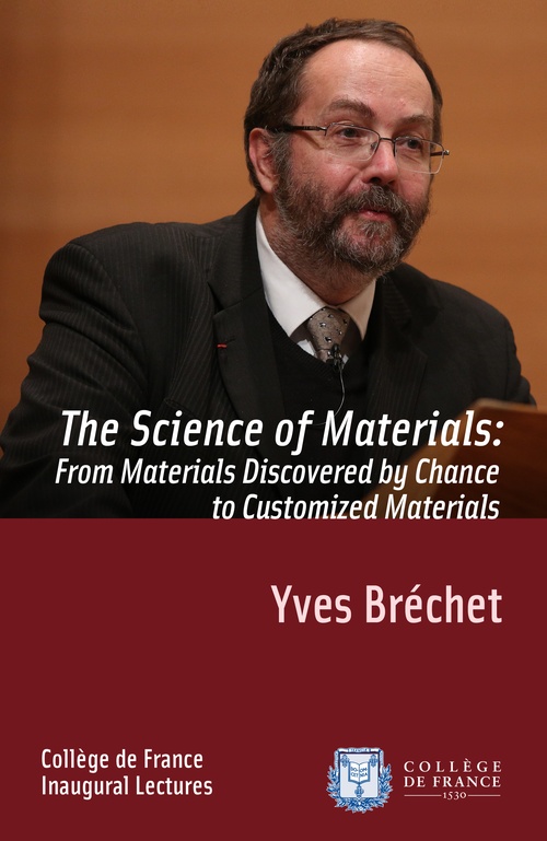 ebook cover of The Science of Materials: from Materials Discovered by Chance to Customized Materials, by Yves Bréchet