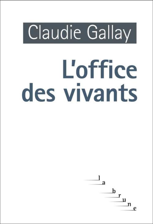 ebook cover of L'Office des vivants, by Claudie Gallay