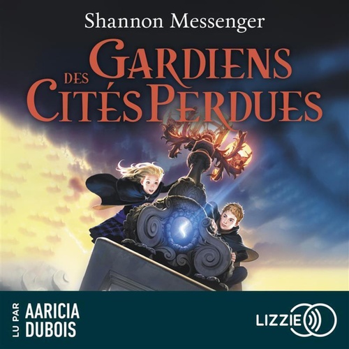 audiobook cover of Gardiens des cités perdues - Volume 1, by Shannon Messenger