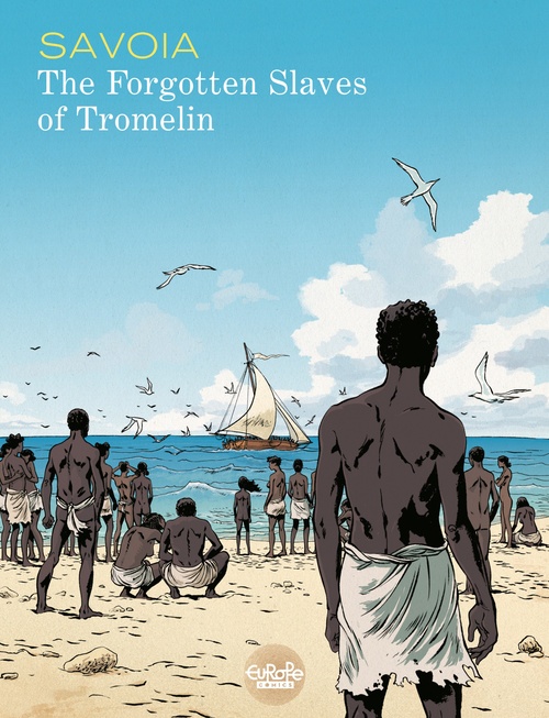Couverture ebook de The Forgotten Slaves of Tromelin, de Sylvain Savoia