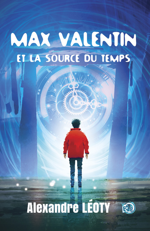 ebook cover of Max Valentin et la source du temps, by Alexandre Léoty